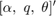 $[ \alpha,\ q,\ \theta ]'$