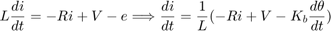 $$ L \frac{di}{dt} = -Ri + V-e \Longrightarrow \frac{di}{dt} =
\frac{1}{L}(-Ri + V-K_{b} \frac{d{\theta}}{dt}) $$